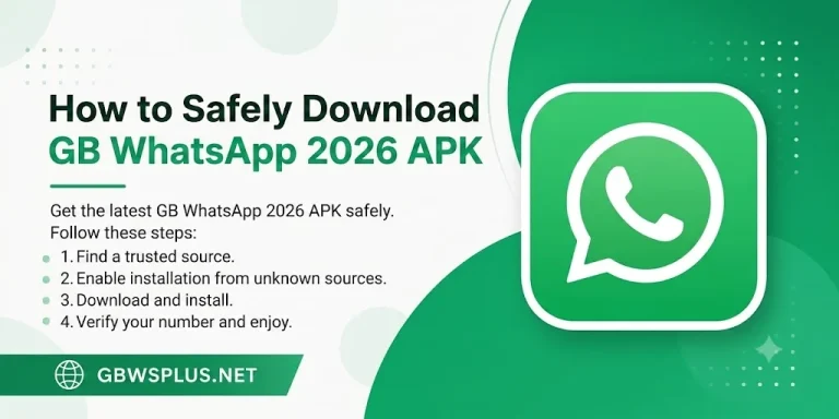How to Safely Download GB WhatsApp 2026 APK